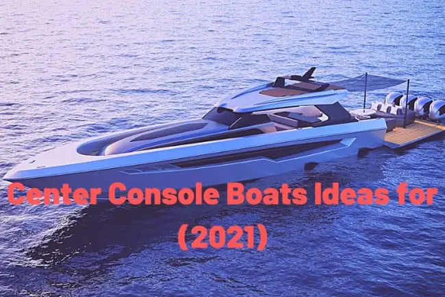 Center Console Boats