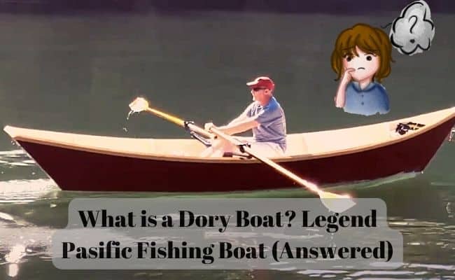 What is a Dory Boat