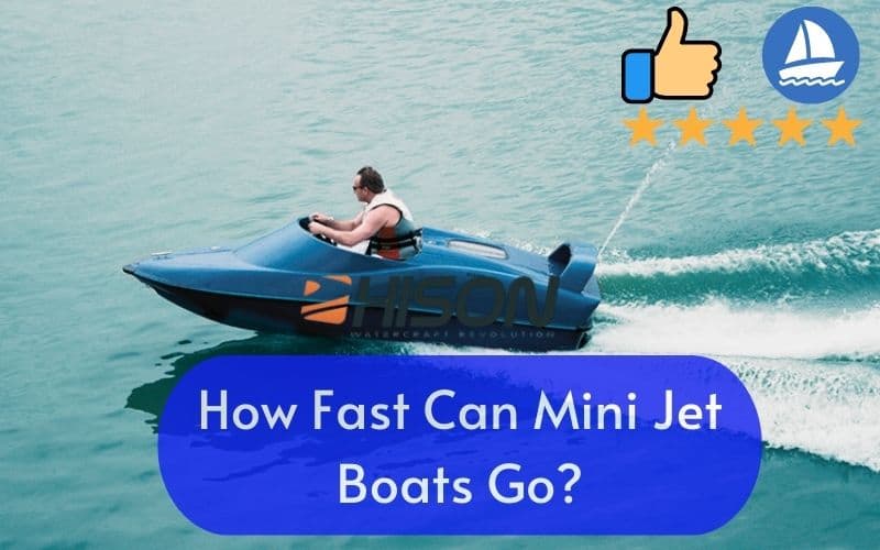 How Fast Can Mini Jet Boats Go