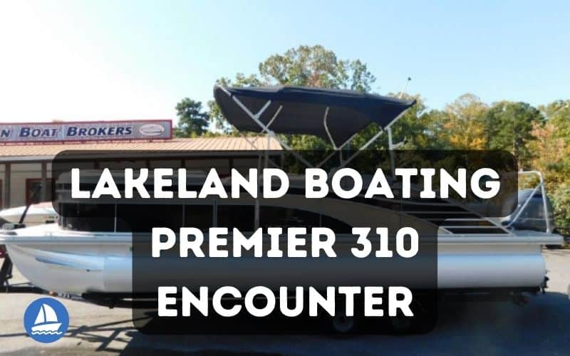 Lakeland Boating Premier 310 Encounter