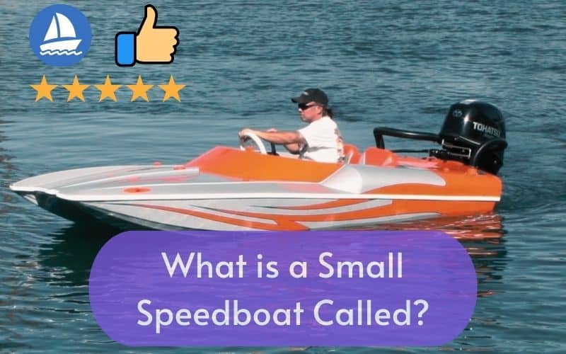 What is a Small Speedboat Called