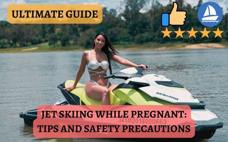 Jet Skiing While Pregnant