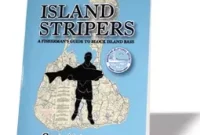 Island Striped Bass Fishing: Hotspots, Tactics and Baits