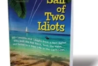 Two Idiots, One Sailboat: A Hilarious Sailing Adventure