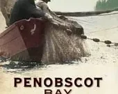 Penobscot Bay: Coastal Life, Ports, and Pastimes