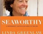 Seaworthy: A Swordboat Captain’s Return to Sailing