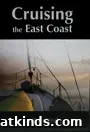 Cruising the East Coast with Tom Neale: Routes and Tips